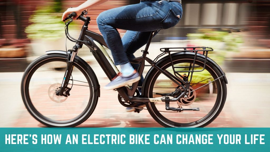 Here’s How an Electric Bike Can Change Your Life